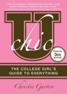 U Chic, 3E : The College Girl's Guide to Everything cover