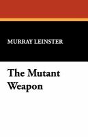 The Mutant Weapon cover