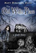 The Old Willis Place A Ghost Story cover