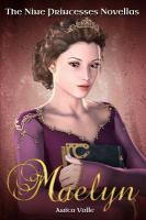 Maelyn (the Nine Princesses Novellas) : (the Nine Princesses Novellas) cover
