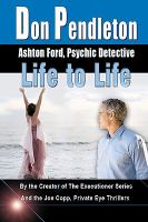 Life to Life: Ashton Ford, Psychic Detective : Ashton Ford Series cover
