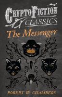 The Messenger (Cryptofiction Classics - Weird Tales of Strange Creatures) cover