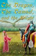 The Dragon, the Damsel, and the Knight cover