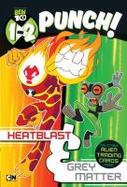 1-2 Punch: Heatblast and Grey Matter cover