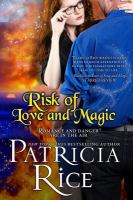 The Risk of Love and Magic : California Malcolms #3 cover