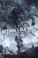 Return of the Old Ones : Apocalyptic Lovecraftian Horror cover