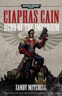 Ciaphas Cain: Hero of the Imperium cover