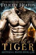 Tamed by a Tiger : Eternal Mates Romance Series cover