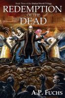 Redemption of the Dead : A Supernatural Time Travel Zombiethriller (Undead World Trilogy, Book Three) cover