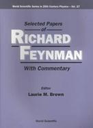 Selected Papers of Richard Feynman With Commentary cover