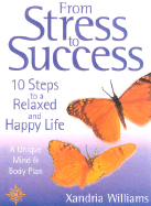 From Stress to Success: 10 Steps to a Relaxed and Happy Life cover