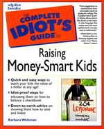 The Complete Idiot's Guide to Raising Money-Smart Kids cover