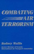 Combating Air Terrorism cover