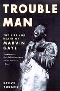 Trouble Man: The Life and Death of Marvin Gaye cover