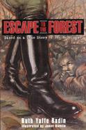Escape to the Forest: Based on a True Story of the Holocaust cover
