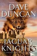 The Jaguar Knights A Chronicle of the King's Blades cover