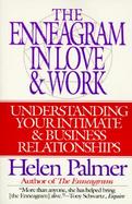 The Enneagram in Love & Work Understanding Your Intimate & Business Relationships cover
