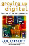 Growing Up Digital The Rise of the Net Generation cover