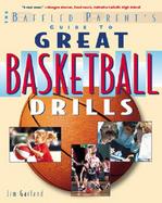 The Baffled Parent's Guide to Great Basketball Drills cover