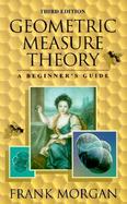 Geometric Measure Theory A Beginner's Guide cover