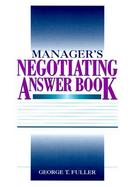 Manager's Negotiating Answer Book cover