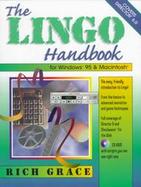 The Lingo Handbook: The Complete Guide to Macromedia Director Scripting with CDROM cover