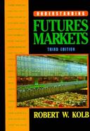 Understanding Futures Markets cover
