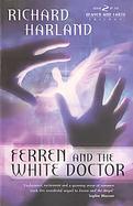 Ferren & the White Doctor cover