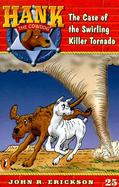 The Case of the Swirling Killer Tornado cover