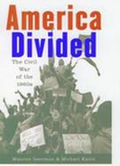 America Divided: The Civil War of the 1960's cover