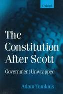 The Constitution After Scott Government Unwrapped cover
