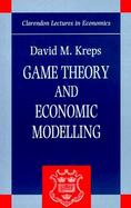 Game Theory and Economic Modelling cover