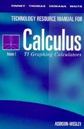 Calculus Texas Instruments Technical Resource Manual Volume 1: For Ti-81ti-82 and Ti-85 Calculators cover