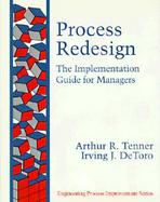 Process Redesign The Implementation Guide for Managers cover