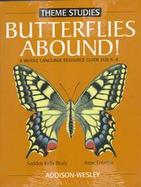 Butterflies Abound! A Whole Language Resource Guide cover