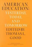 American Education Yesterday, Today, and Tomorrow  Ninety-Ninth Yearbook of the National Society for the Study of Education cover