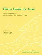 Plants Invade the Land Evolutionary and Environmental Perspectives cover