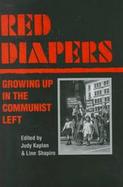 Red Diapers Growing Up in the Communist Left cover