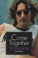 Come Together John Lennon in His Time cover