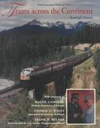 Trains Across the Continent North American Railroad History cover