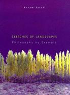 Sketches of Landscapes Philosophy by Example cover