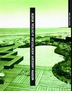 Modern Landscape Architecture A Critical Review cover