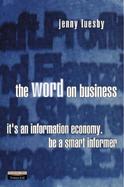 Word on Business: It's an Information Economy. Be a Smart Informer cover