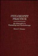 Philosophy Practice An Alternative to Counseling and Psychotherapy cover