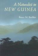 A Naturalist in New Guinea cover