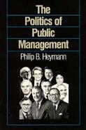 The Politics of Public Management cover