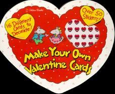 Make Your Own Valentine Cards 16 Cards and 50 Stickers cover