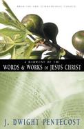 A Harmony of the Words and Works of Jesus Christ From the New International Version cover