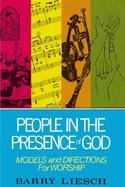 People in the Presence of God Models and Directions for Worship cover