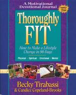 Thoroughly Fit: How to Make a Lifestyle Change in Ninety Days cover